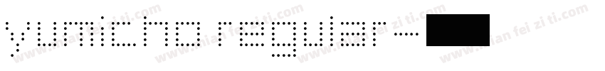 yumicho regular字体转换